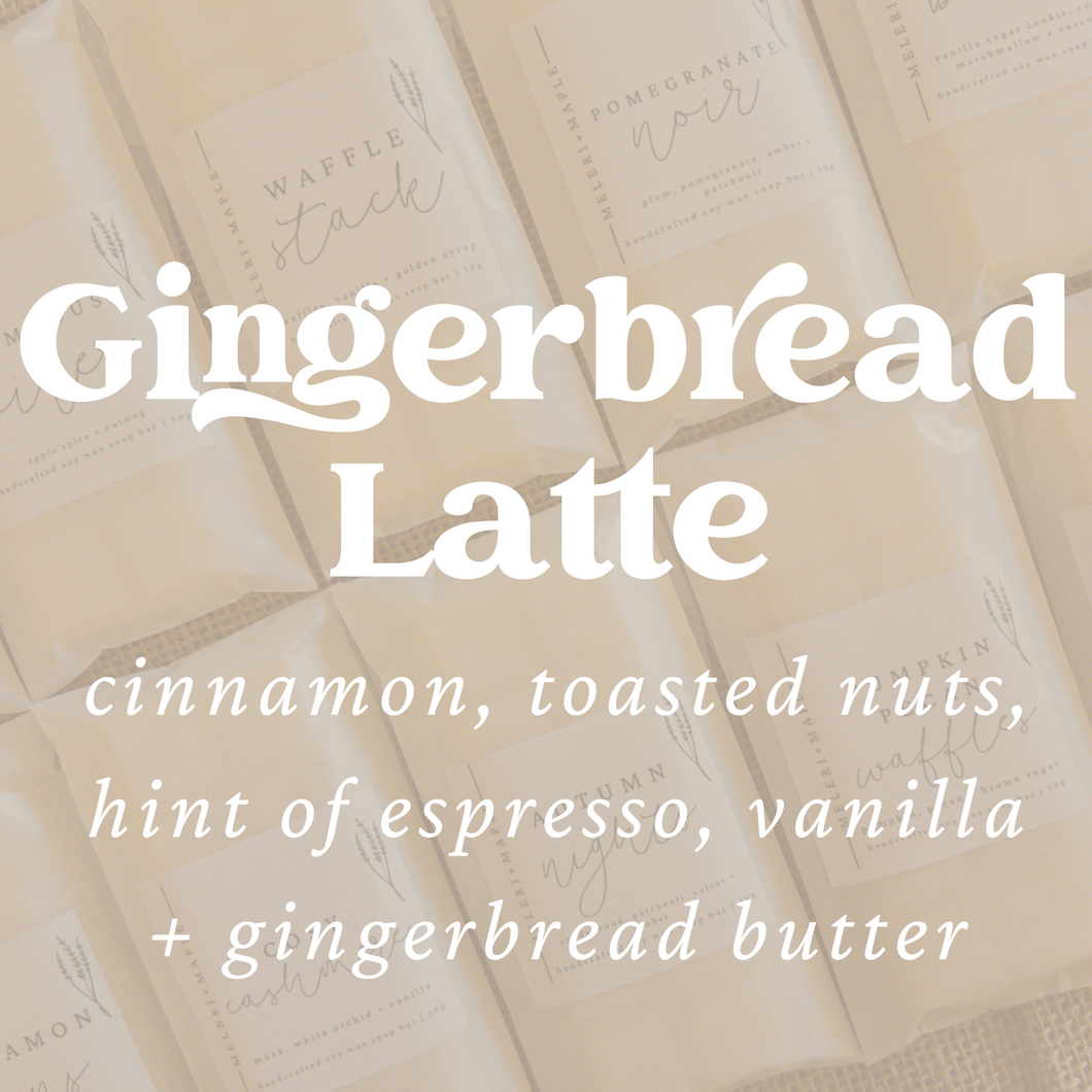 Gingerbread Latte Scented Snap Bar