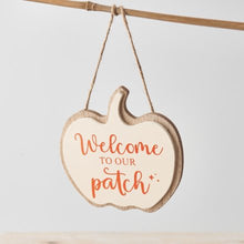 Load image into Gallery viewer, Welcome to Our Patch Cream Pumpkin Hanging Sign
